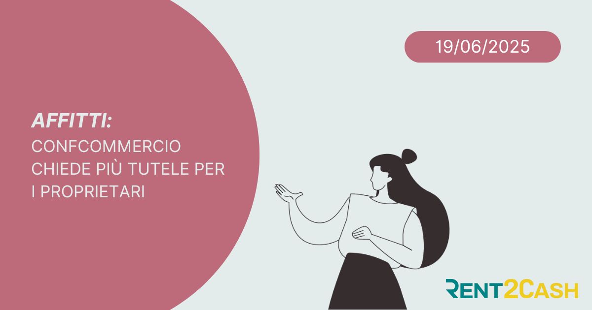 Illustrazione per flash news su Affitti: Confcommercio chiede più tutele per i proprietari, pubblicata da Rent2Cash