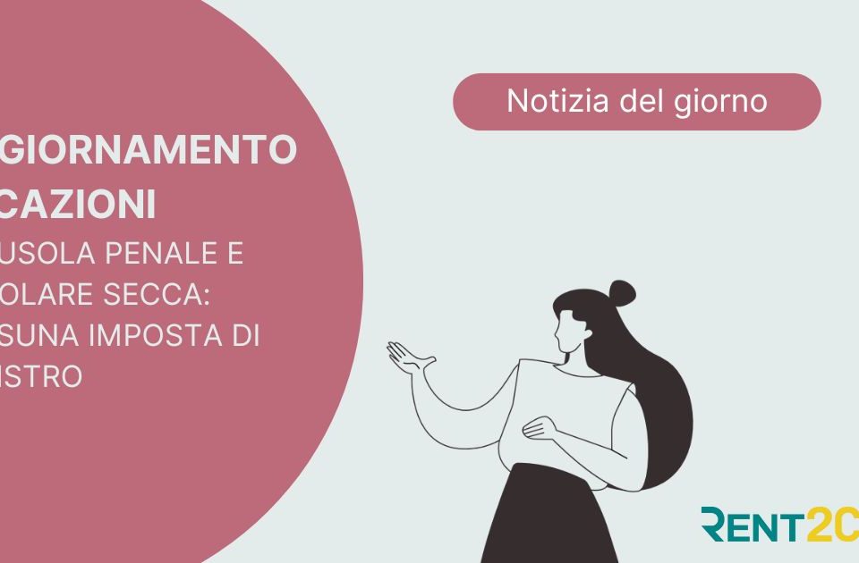 Illustrazione per flash news su Aggiornamento locazioni – Clausola penale e cedolare secca: nessuna imposta di registro, pubblicata da Rent2Cash