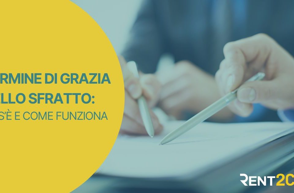 Termine di grazia sfratto: proroga concessa per pagare i canoni arretrati