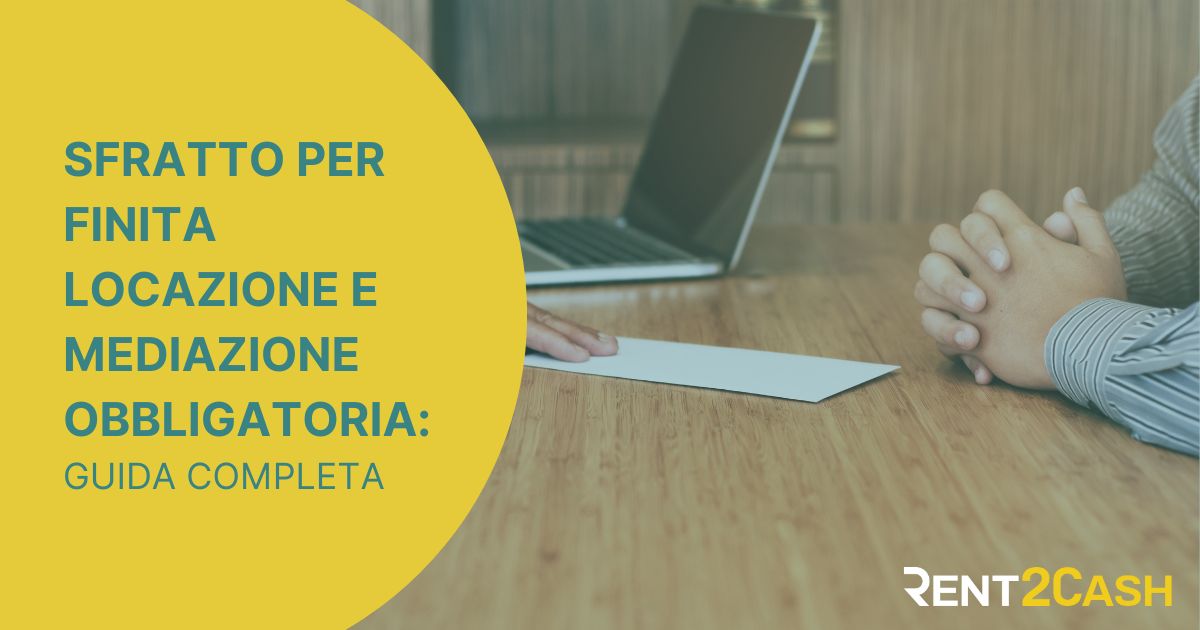 Mediazione locazione e sfratto: è obbligatoria?