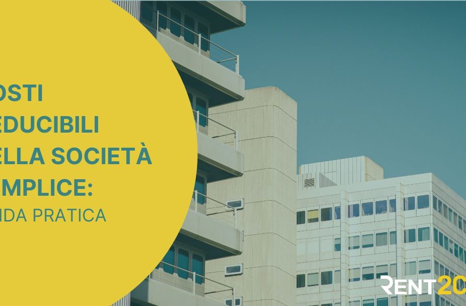Costi deducibili nella società semplice immobiliare: cosa si scarica e cosa no